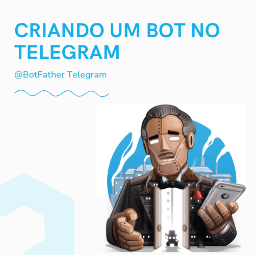 Criando um Bot no Telegram